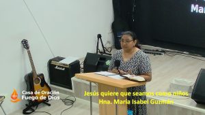 Grabación del Culto # Jesús quiere que seamos como niños # Hna. María Isabel Guzmán # 30/08/2023