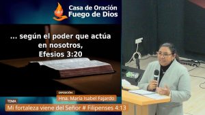 Grabación del Culto # Mi fortaleza viene del Señor # Filipenses 4:13 # Hna. María Isabel Fajardo 3 27/12/2023