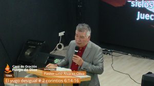 Grabación del Culto # El yugo desigual # 2 corintios 6:14 16 # Pastor Lino Álvarez Oliva # 07/01/2023