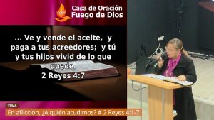 Grabación del Culto # En aflicción, ¿A quién acudimos? # 2 Reyes 4:1 7 – Pra. Sonia Ortega Ibáñez – 28/02/2024