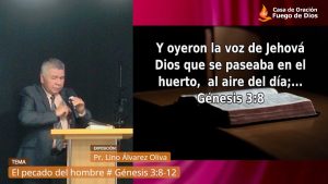 Grabación del Culto # El pecado del hombre # Génesis 3:8 12 # Pr. Lino Álvarez Oliva # 10/03/2024