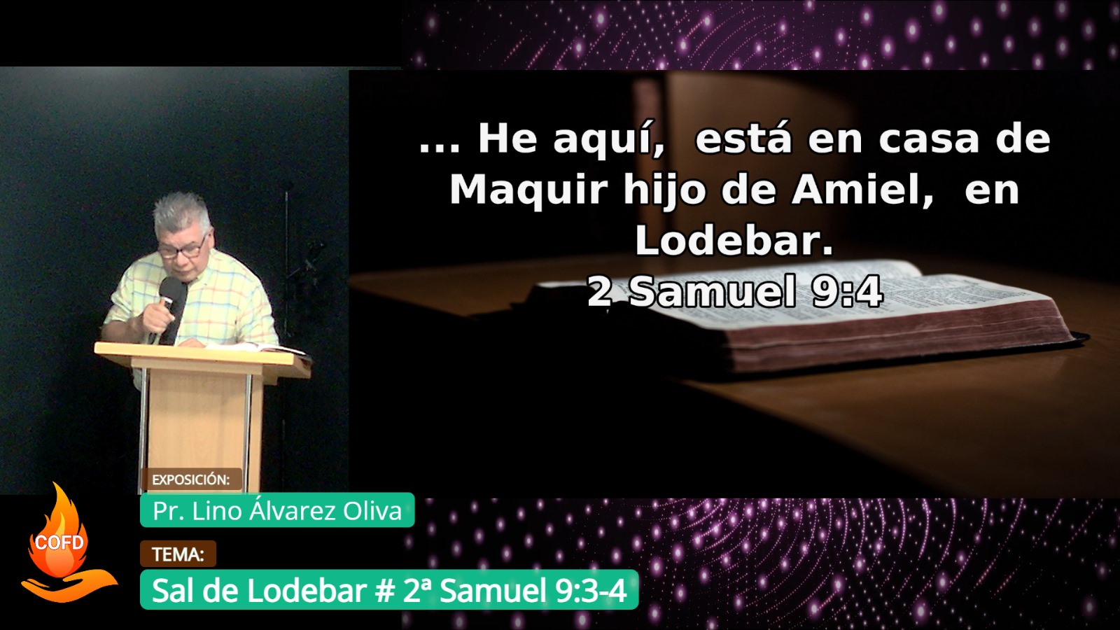 Grabación del Culto # Sal de Lodebar # 2ª Samuel 9:3-4 # Pr. Lino Álvarez Oliva # 14/07/2024